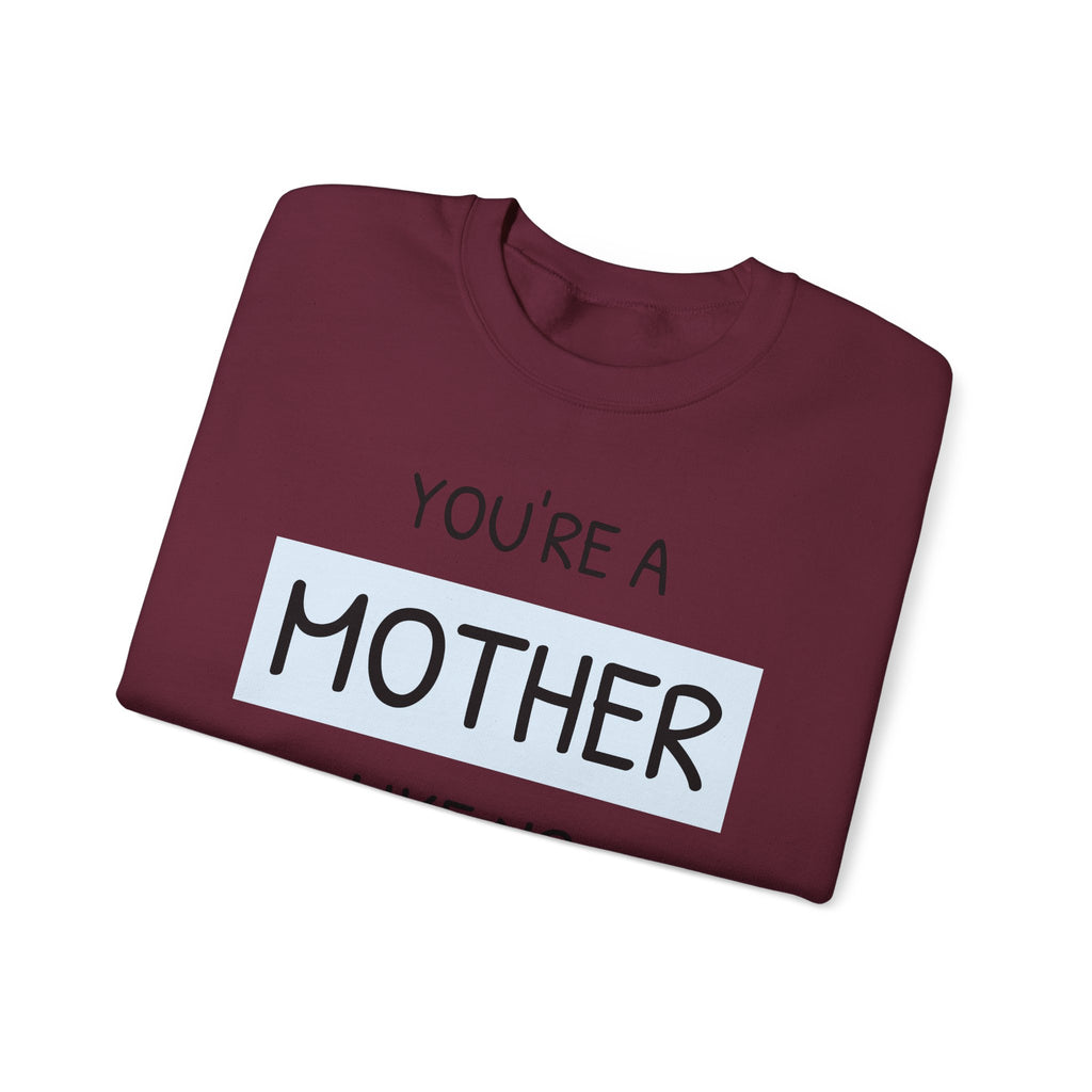 Mother Like No Other Sweater