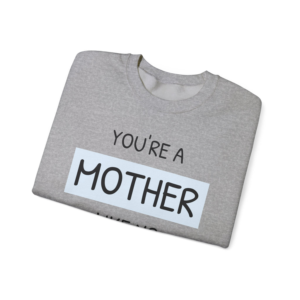 Mother Like No Other Sweater