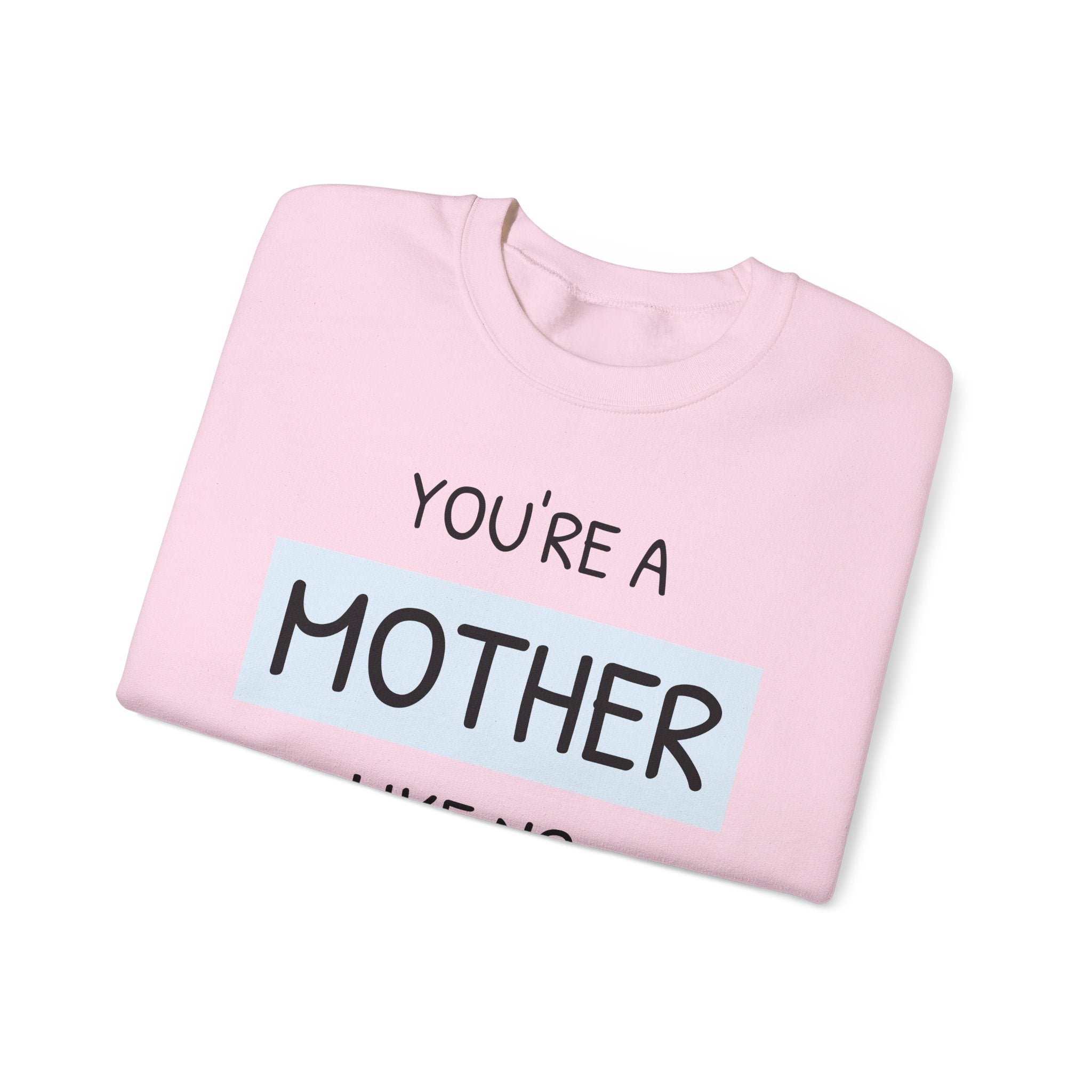 Mother Like No Other Sweater