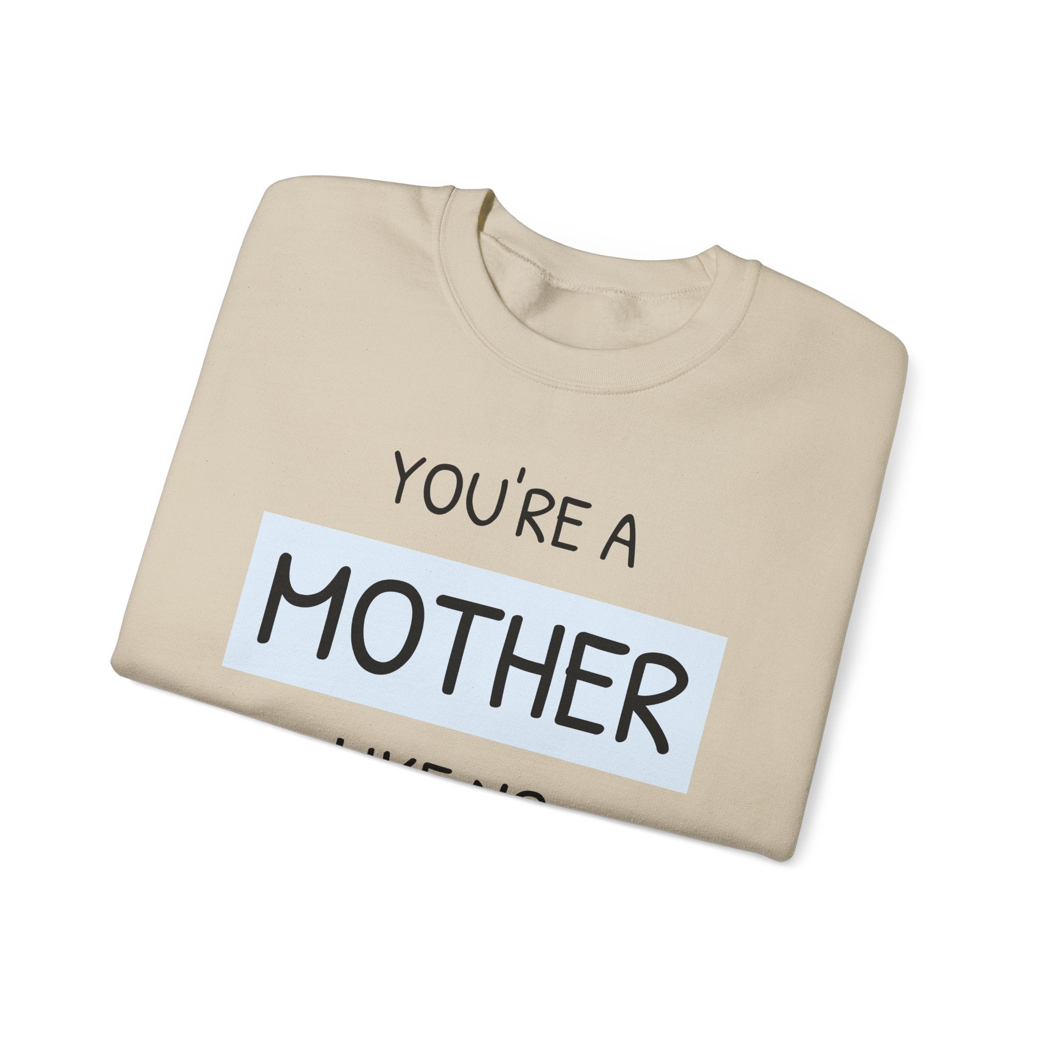 Mother Like No Other Sweater